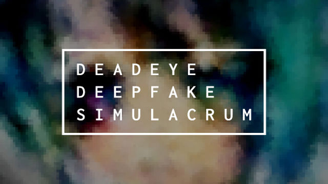Tải game Deadeye Deepfake Simulacrum v1.0.7-P2P Tải game Deadeye Deepfake Simulacrum v1.0.7-P2P