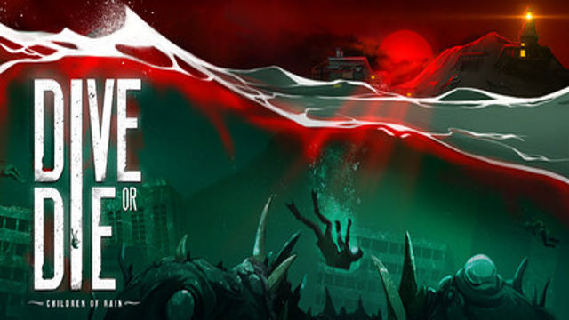 Tải game DIVE or DIE Children of Rain-RUNE Tải game DIVE or DIE Children of Rain-RUNE