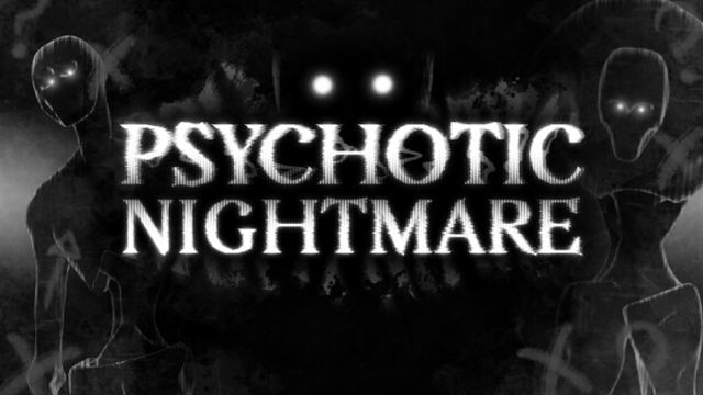 Tải game Psychotic Nightmare-TENOKE Tải game Psychotic Nightmare-TENOKE
