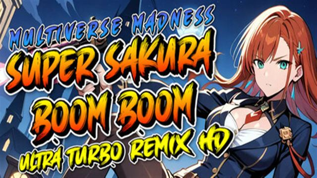 Tải game Super Sakura Boom Multiverse Madness Ultra-TENOKE Tải game Super Sakura Boom Multiverse Madness Ultra-TENOKE