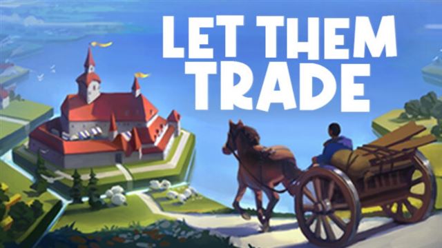 Tải game Let Them Trade v1.1.4-P2P Tải game Let Them Trade v1.1.4-P2P