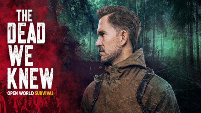 Tải game THE DEAD WE KNEW Open World Survival Early Access Tải game THE DEAD WE KNEW Open World Survival Early Access