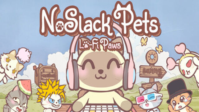 Tải game NoSlack Pets Lo-Fi Paws-TENOKE