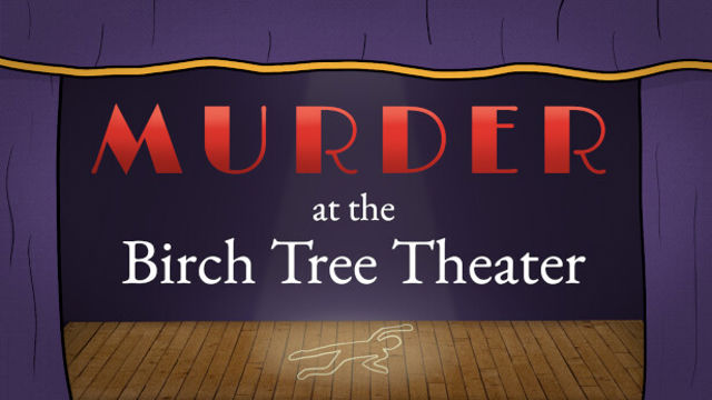 Tải game Murder at the Birch Tree Theater-TENOKE Tải game Murder at the Birch Tree Theater-TENOKE