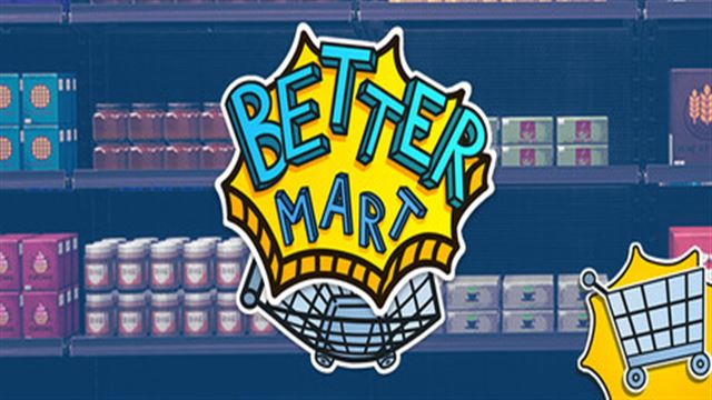 Tải game Better Mart-TENOKE Tải game Better Mart-TENOKE