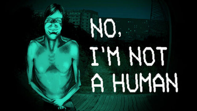 Tải game No Im not a Human-TENOKE Tải game No Im not a Human-TENOKE