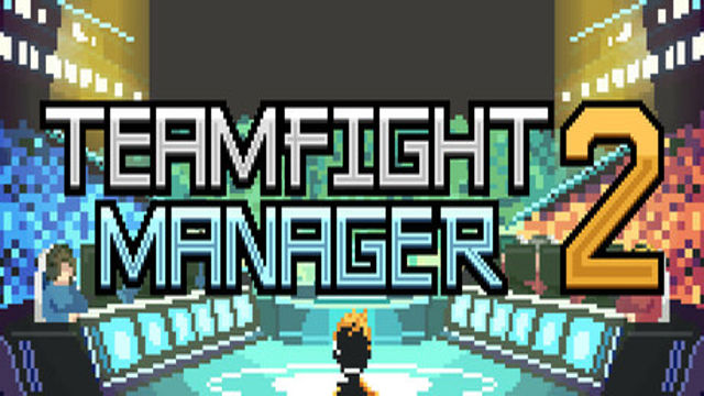 Tải game Teamfight Manager 2 Early Access Tải game Teamfight Manager 2 Early Access