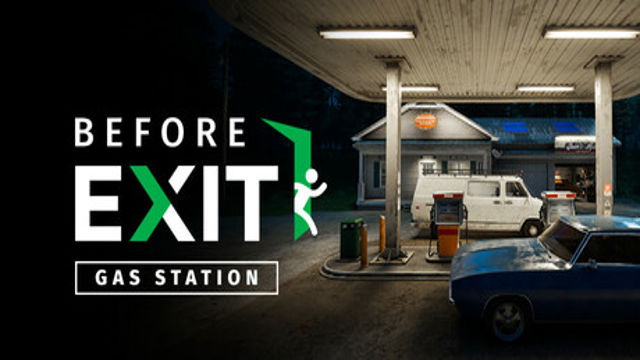 Tải game Before Exit Gas Station-TENOKE Tải game Before Exit Gas Station-TENOKE